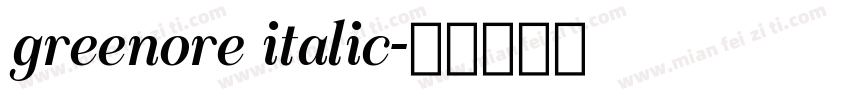 greenore italic字体转换